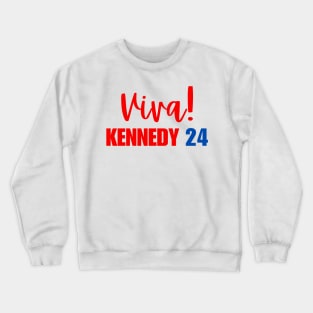 Viva Kennedy 24 President Crewneck Sweatshirt